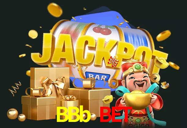 BBb Bet bet
